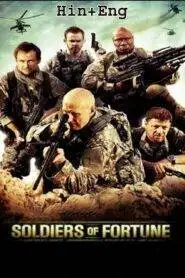 Soldiers of Fortune 2012 Full Movie Hindi
